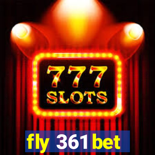 fly 361 bet